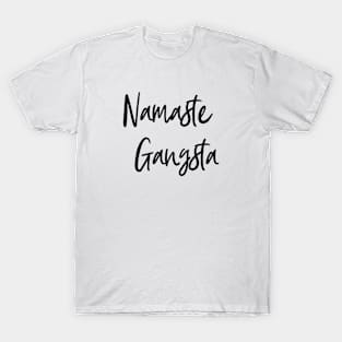 Namaste Gangsta - Yoga T-Shirt